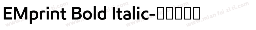 EMprint Bold Italic字体转换